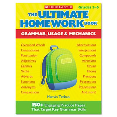 Scholastic The Ultimate Grammar Usage & Mechanics Homework Book Grades 3-6 176 Pages